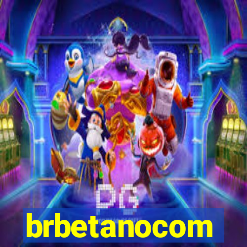 brbetanocom