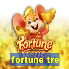 fortune tre