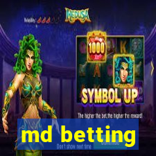 md betting