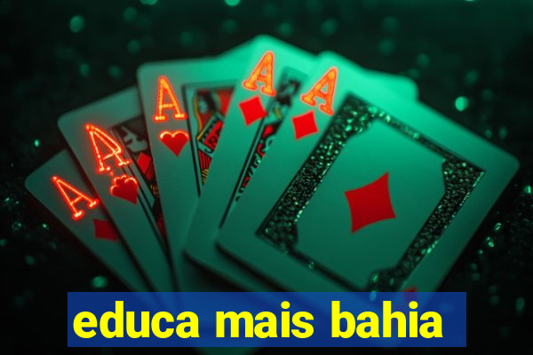 educa mais bahia