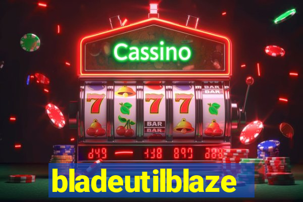 bladeutilblaze