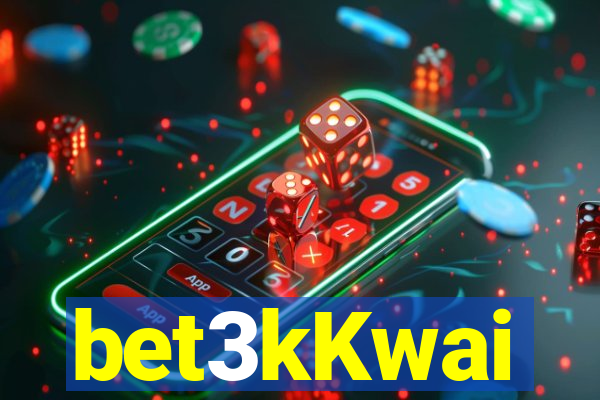 bet3kKwai