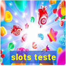 slots teste