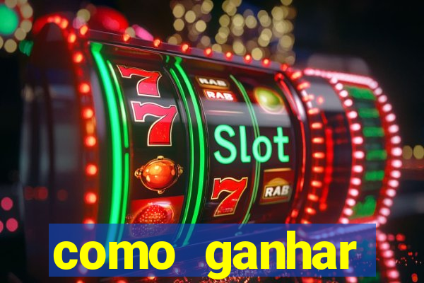 como ganhar dinheiro para jogos