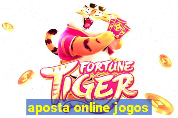 aposta online jogos