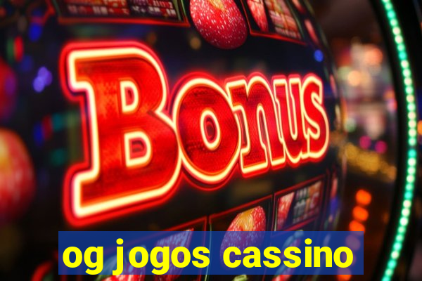 og jogos cassino