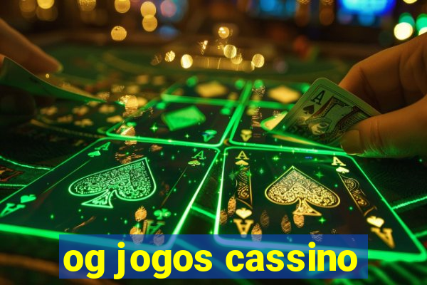 og jogos cassino