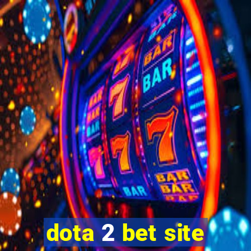 dota 2 bet site