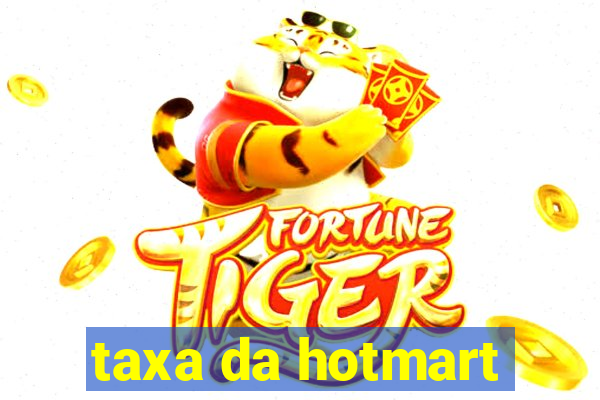 taxa da hotmart