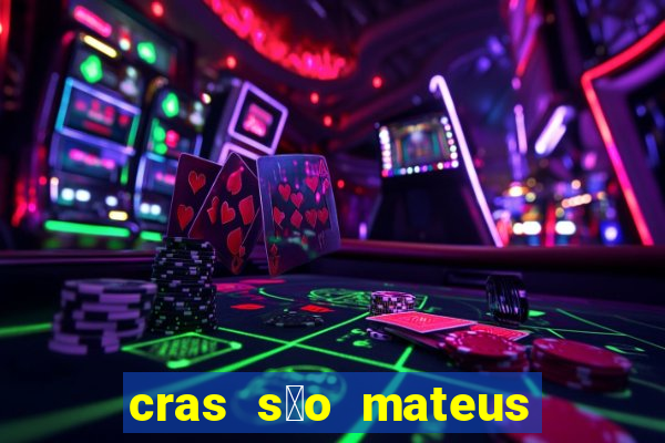 cras s茫o mateus s茫o paulo - sp