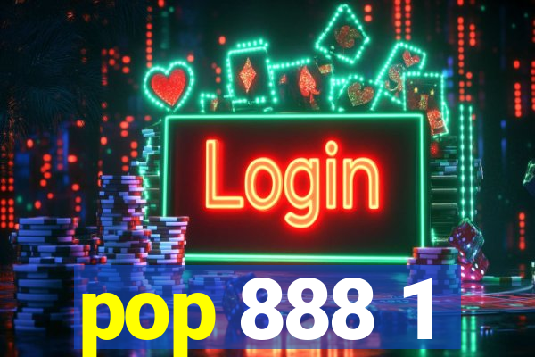 pop 888 1