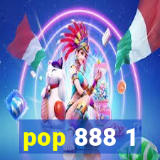 pop 888 1