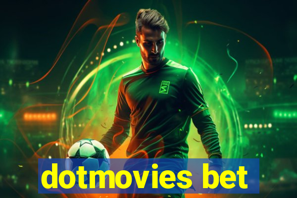 dotmovies bet