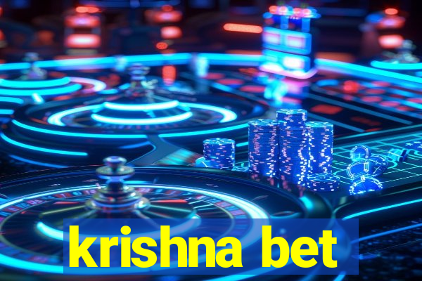 krishna bet