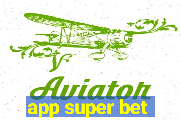 app super bet