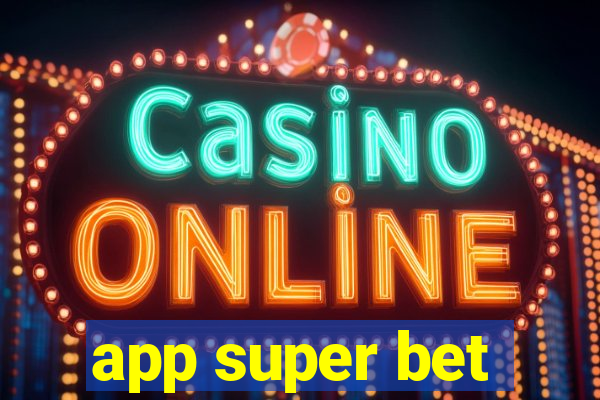 app super bet