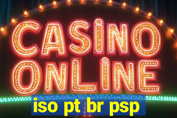 iso pt br psp