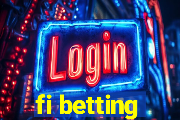 fi betting