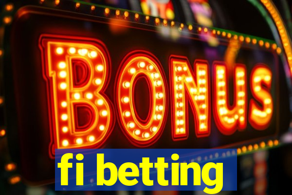 fi betting