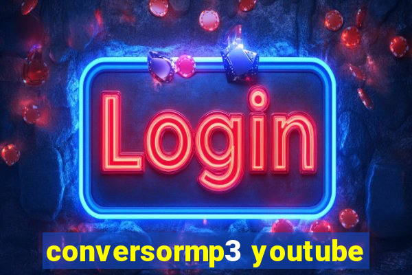 conversormp3 youtube