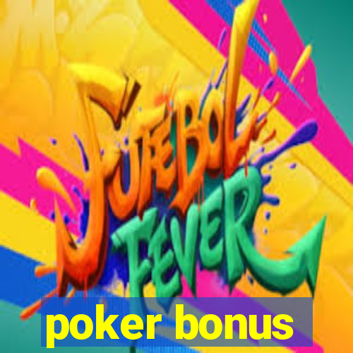 poker bonus