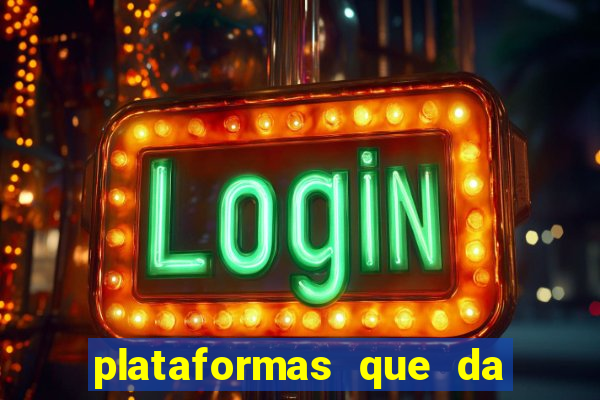 plataformas que da bonus para jogar