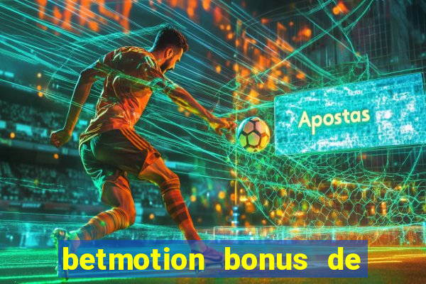 betmotion bonus de boas vindas