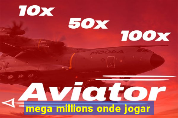 mega millions onde jogar