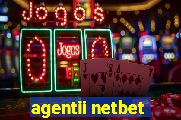 agentii netbet