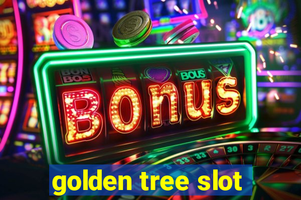 golden tree slot