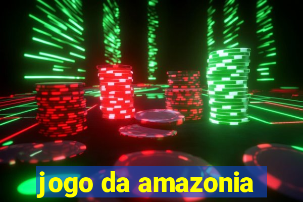 jogo da amazonia