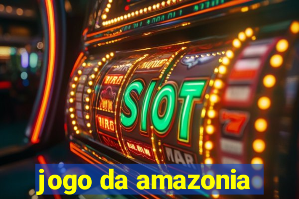 jogo da amazonia