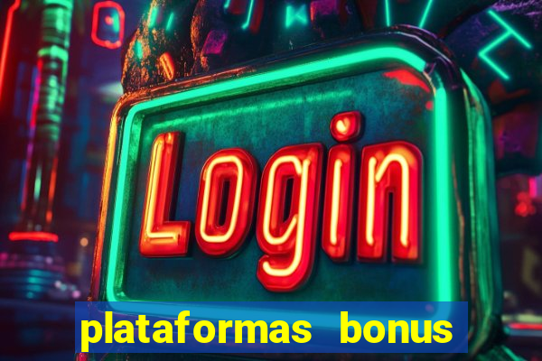 plataformas bonus de cadastro