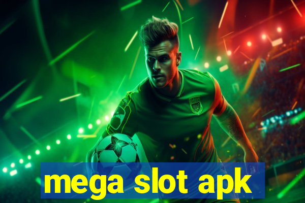 mega slot apk