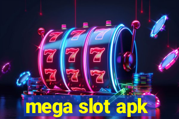 mega slot apk