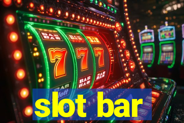 slot bar