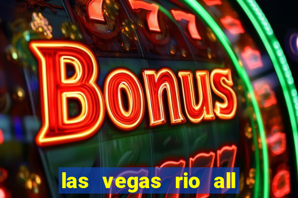 las vegas rio all suite hotel and casino