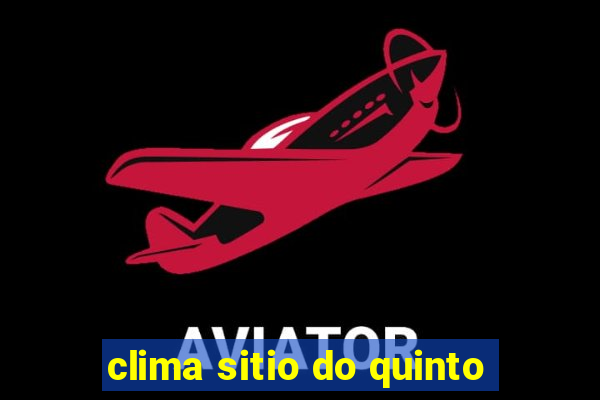 clima sitio do quinto