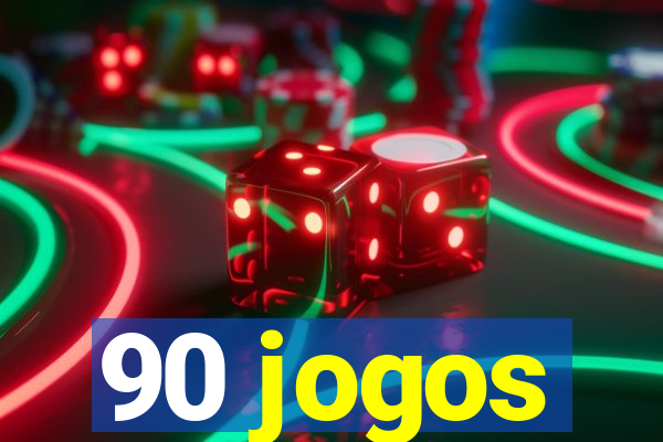 90 jogos