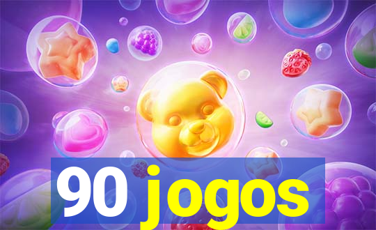 90 jogos