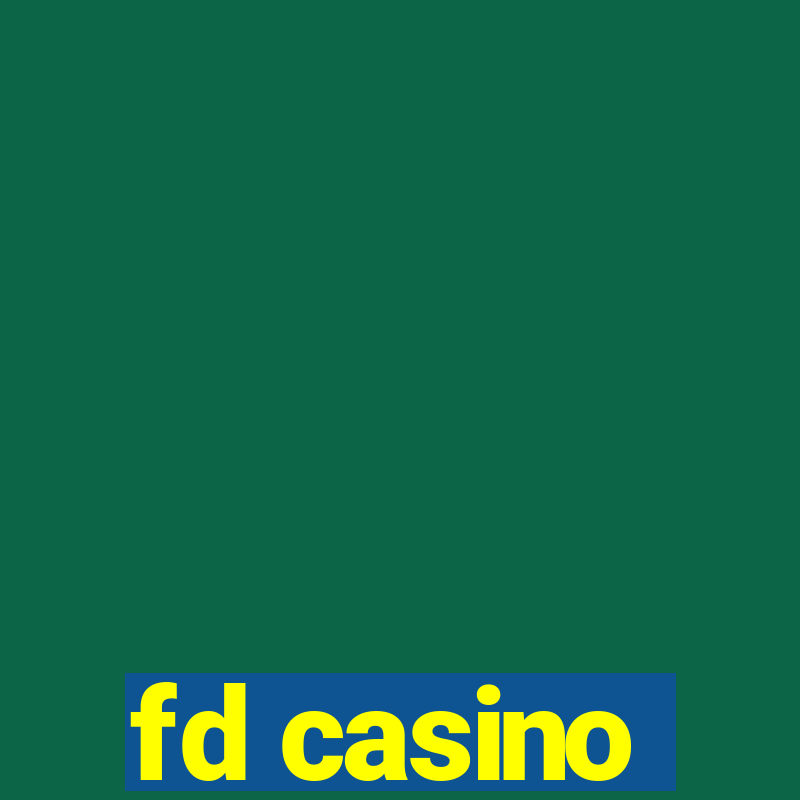 fd casino