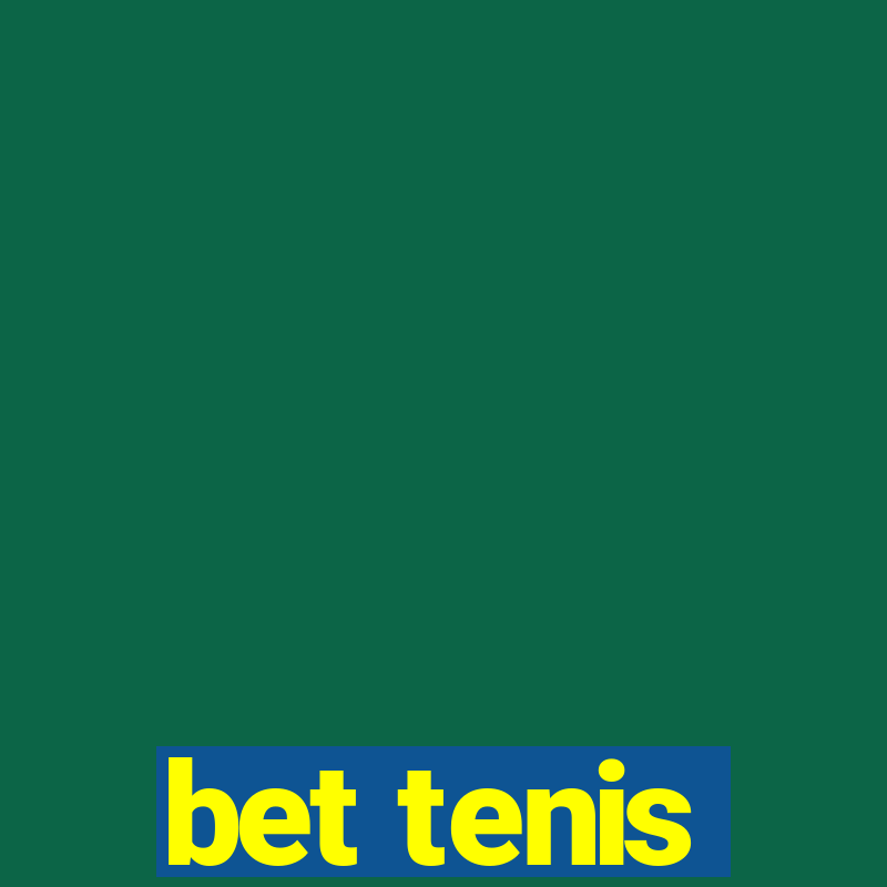 bet tenis