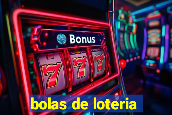 bolas de loteria