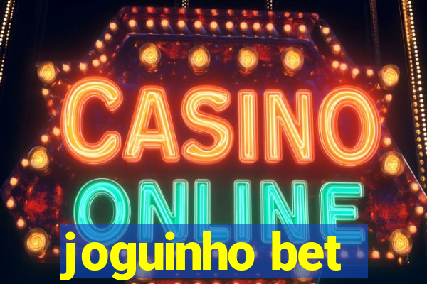 joguinho bet