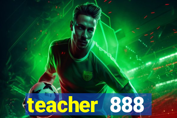 teacher 888 plataforma login