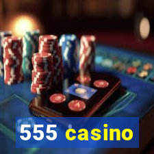 555 casino