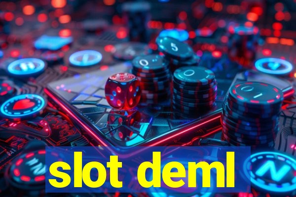 slot deml