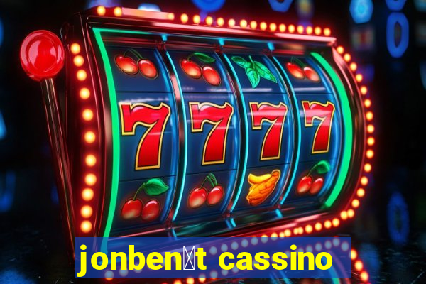 jonben茅t cassino