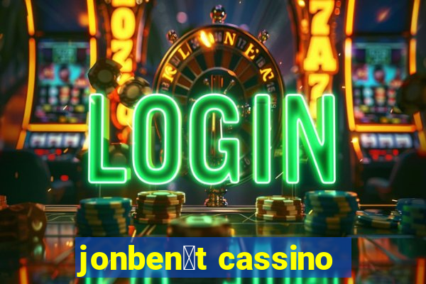 jonben茅t cassino