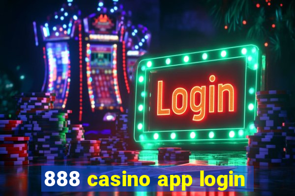 888 casino app login